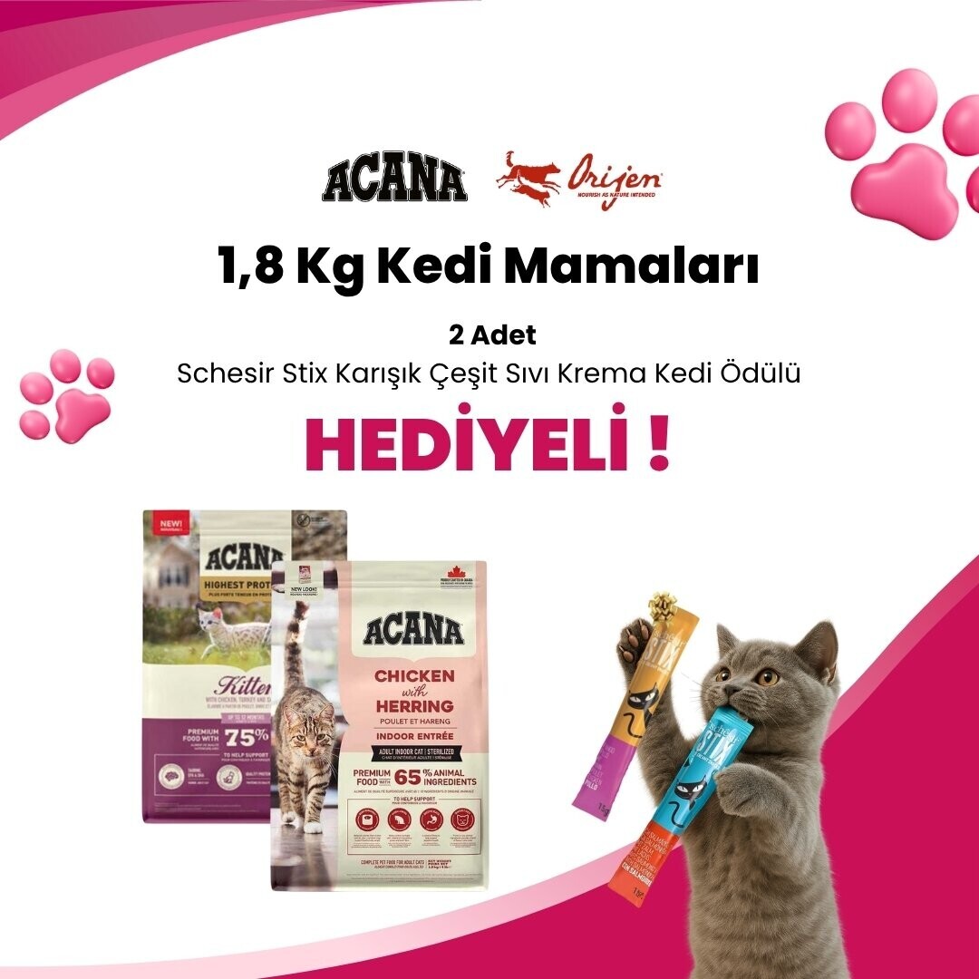 Acana 1,8 Kg Kedi Mamaları Schesir Stix Karışık Çeşit Sıvı Krema Kedi Ödülü 1 Adet Hediye