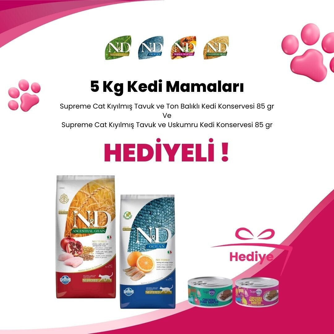 N&D 5 Kg Kedi Mamalarına Supreme Cat Kıyılmış Tavuk ve Ton Balıklı Kedi Konservesi 85 gr ve Supreme Cat Kıyılmış Tavuk ve Uskumru Kedi Konservesi 85 gr Hediye