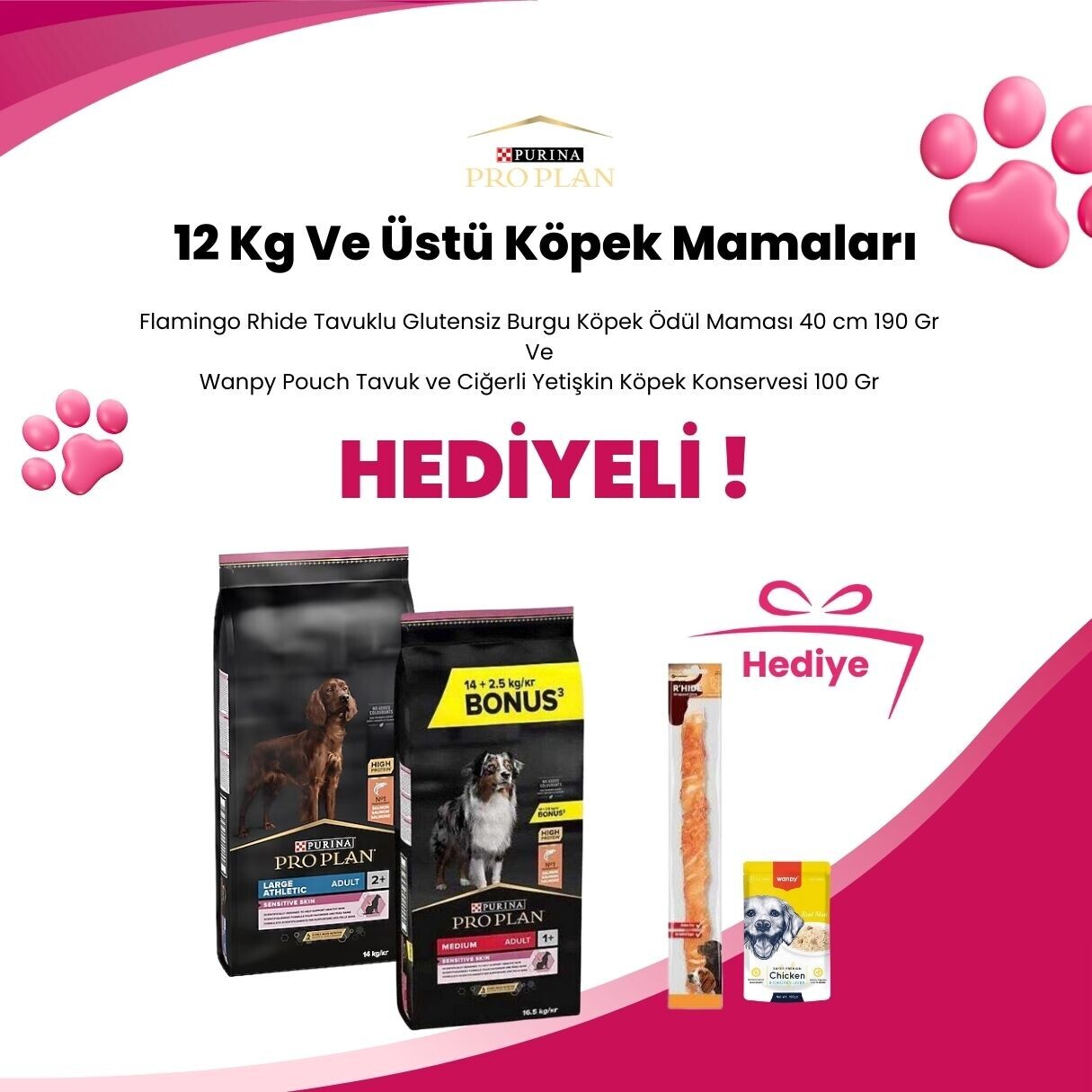 Pro Plan 12 Kg ve Üzeri Köpek Mamalarına Wanpy Pouch Tavuk ve Ciğerli Yetişkin Köpek Konservesi 100 Gr ve Flamingo Rhide Tavuklu Glutensiz Burgu Köpek Ödül Maması 40 cm 190 Gr Hediye