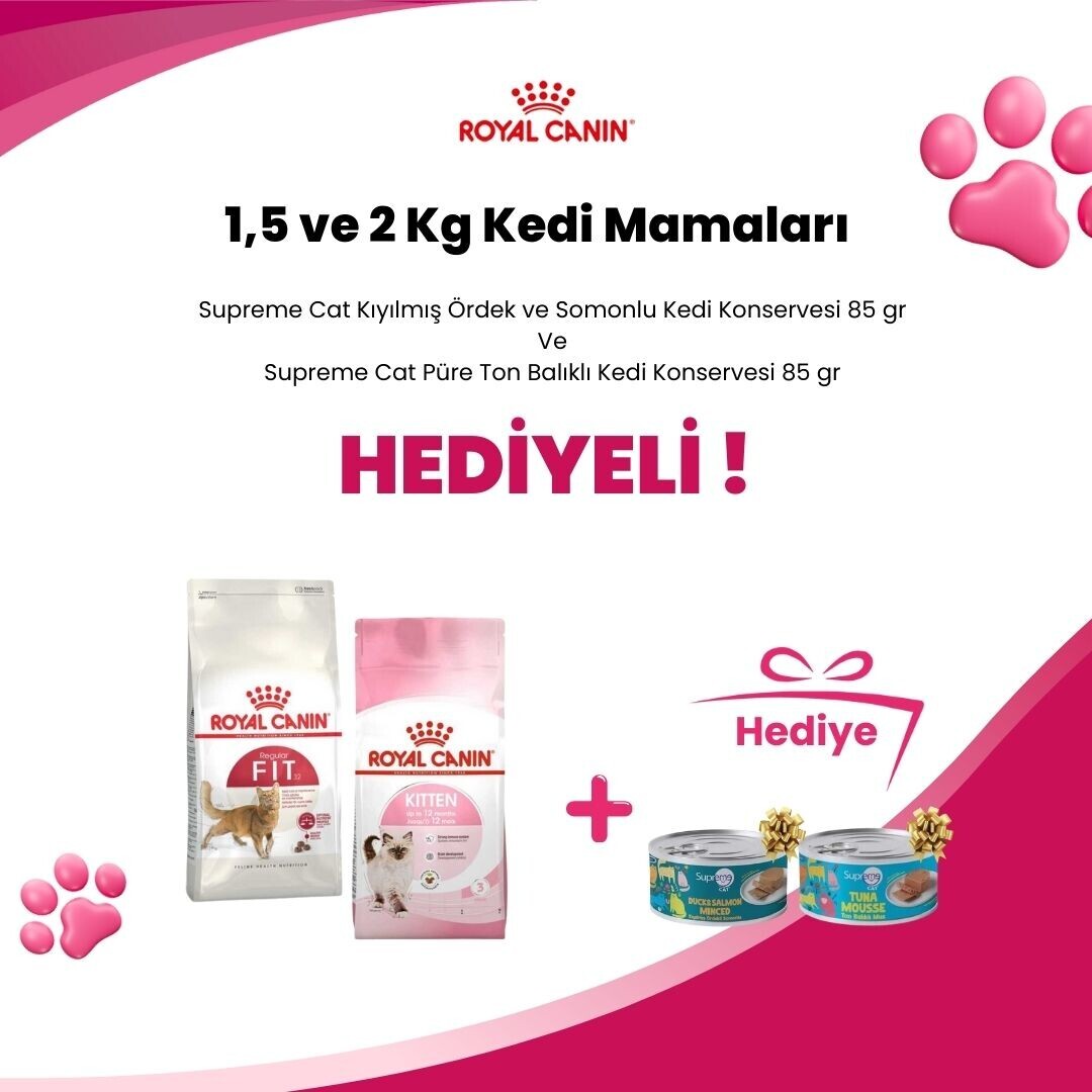 Royal Canin 1,5 ve 2 Kg Kedi Mamalarına Supreme Cat Kıyılmış Ördek ve Somonlu Kedi Konservesi 85 gr ve Supreme Cat Püre Ton Balıklı Kedi Konservesi 85 gr Hediye