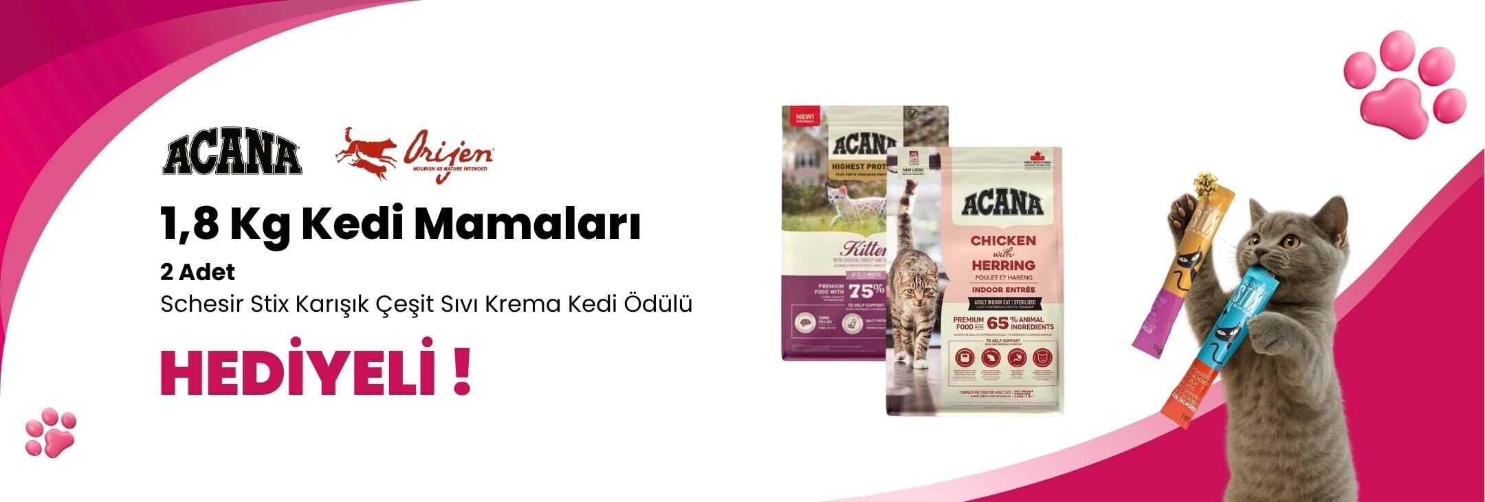 Acana 1,8 Kg Kedi Mamaları Schesir Stix Karışık Çeşit Sıvı Krema Kedi Ödülü 1 Adet Hediye