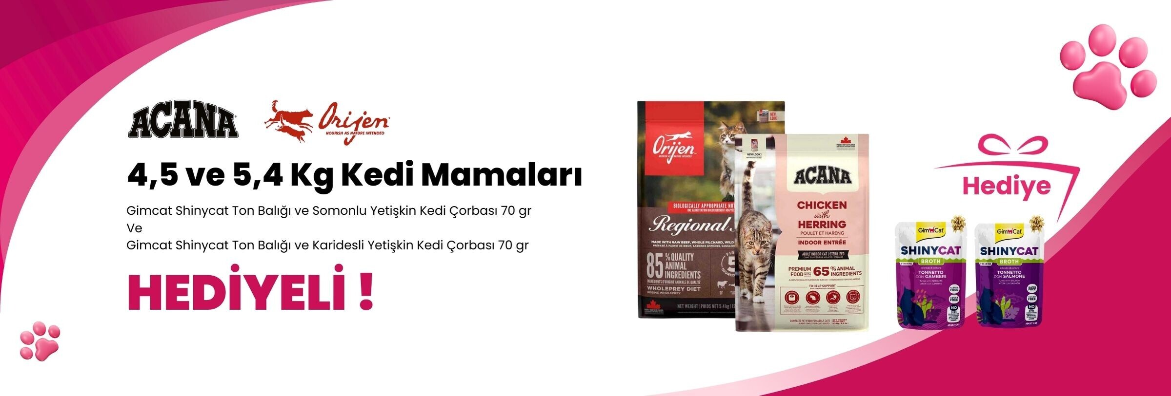 Acana ve Orijen 4,5 ve 5,4 Kg Kedi Mamalarına Gimcat Shinycat Ton Balığı ve Somonlu Yetişkin Kedi Çorbası 70 gr ve Gimcat Shinycat Ton Balığı ve Karidesli Yetişkin Kedi Çorbası 70 gr Hediye