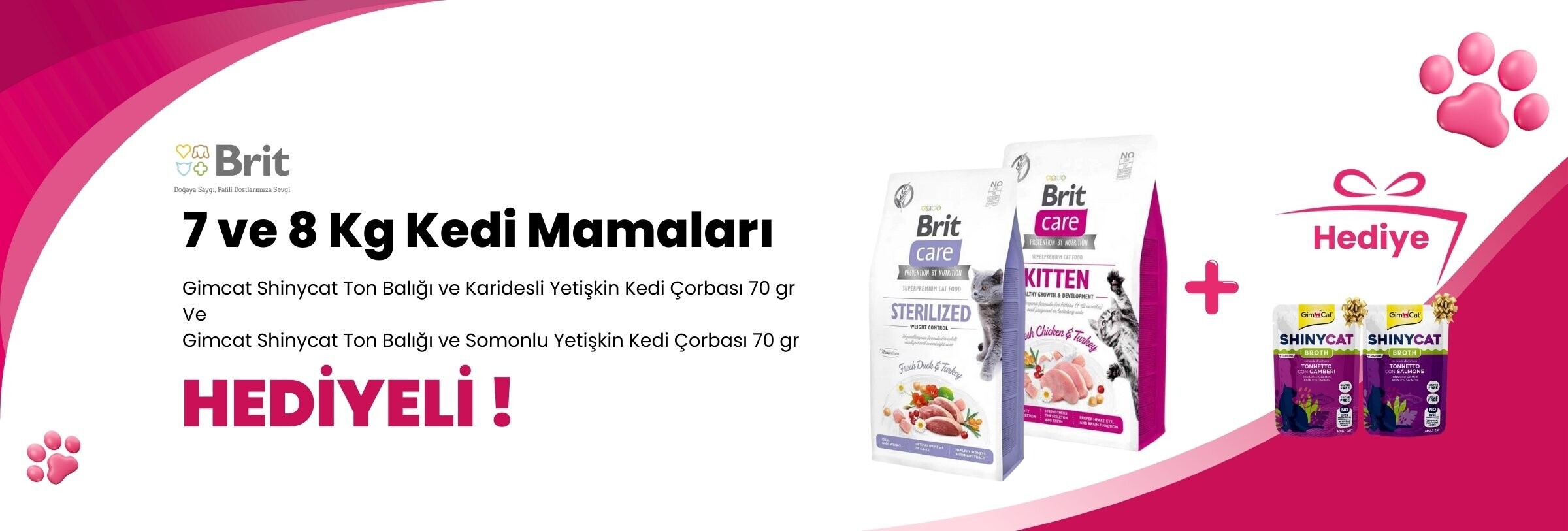 Brit Care 7 ve 8 Kg Kedi Mamalarına Supreme Cat Kıyılmış Tavuk ve Ton Balıklı Kedi Konservesi 85 gr ve Supreme Cat Kıyılmış Tavuk ve Uskumru Kedi Konservesi 85 gr Hediye