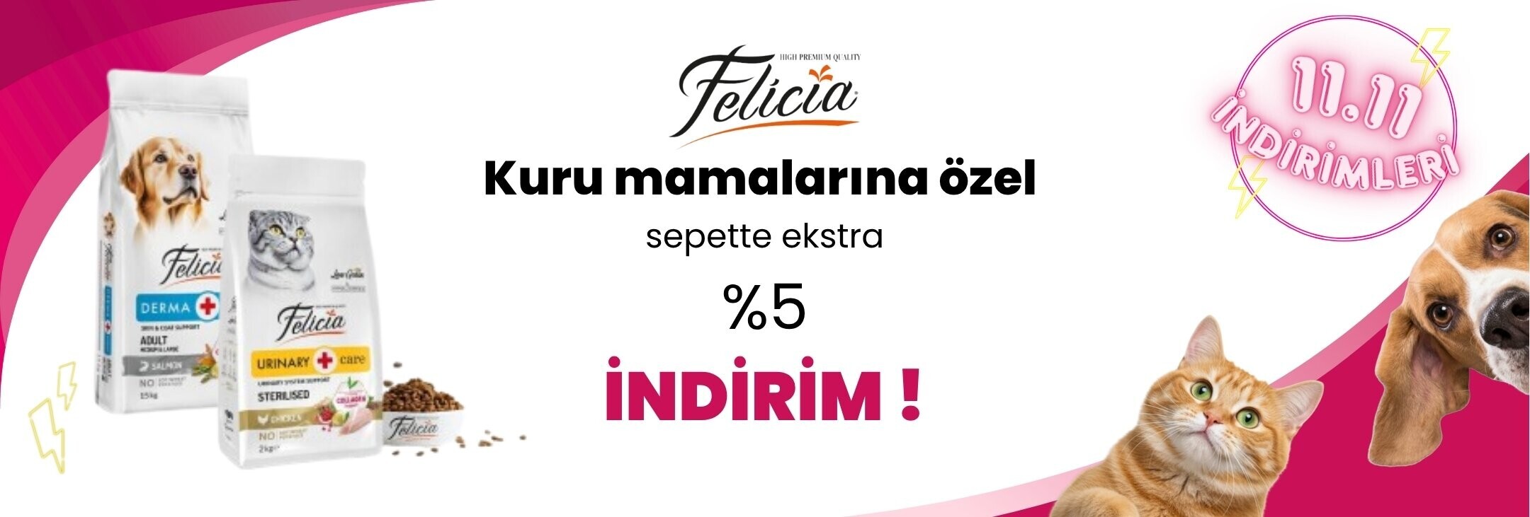 Felicia Kuru Kedi ve Köpek Mamalarında Sepette Ekstra %5 İndirim