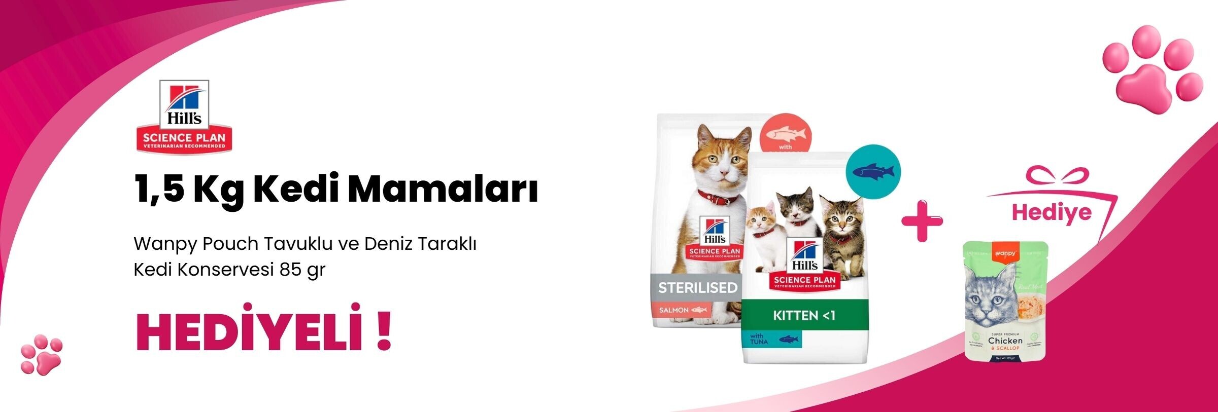 Hill's Science Plan 1,5 Kg Kedi Mamalarına Wanpy Pouch Tavuklu ve Deniz Taraklı Kedi Konservesi 85 gr Hediye
