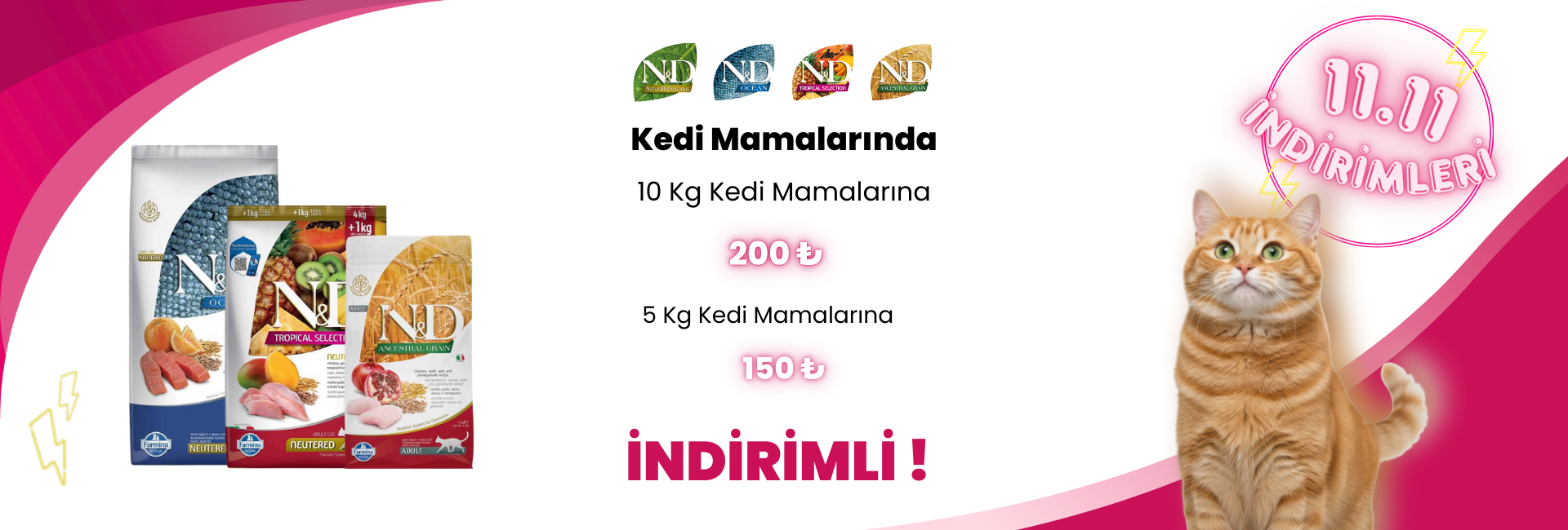 N&D Kedi Kampanyaları