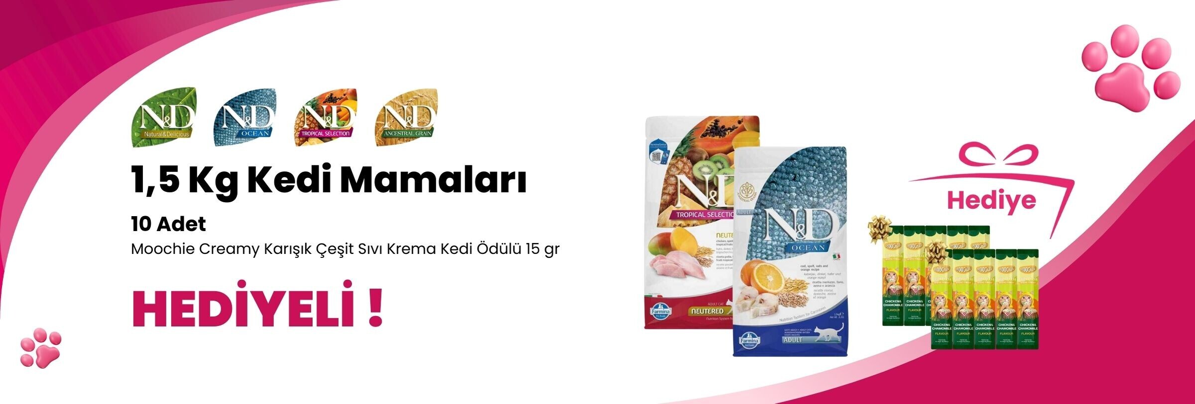 N&D 1,5 Kg Kedi Mamalarına 10 Adet Moochie Creamy Karışık Çeşit Sıvı Krema Kedi Ödülü 1 Adet Hediye