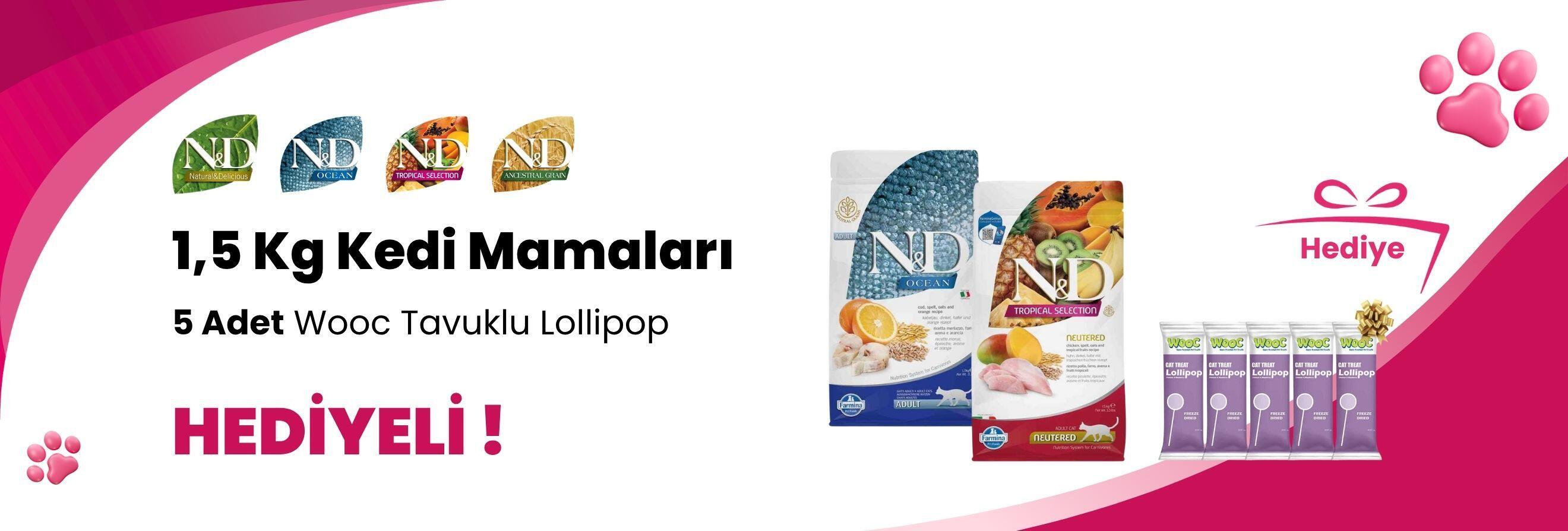 N&D 1,5 Kg Kedi Mamalarına 5 Adet Wooc Tavuk ve Yaban Mersinli Lollipop Kedi Ödül Maması Hediye