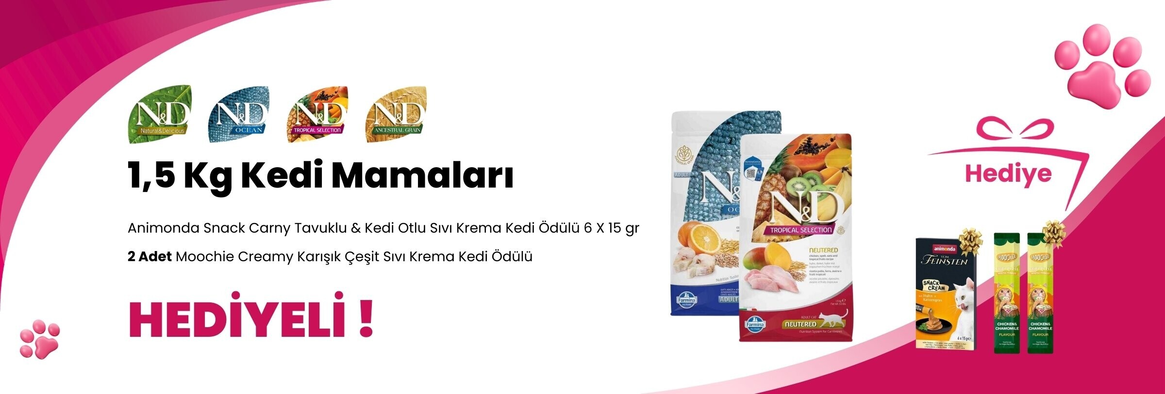 N&D 1,5 Kg Kedi Mamalarına Animonda Snack Carny Tavuklu & Kedi Otlu Sıvı Krema Kedi Ödülü 6 X 15 gr ve 2 Adet Moochie Creamy Karışık Çeşit Sıvı Krema Kedi Ödülü 1 Adet Hediye