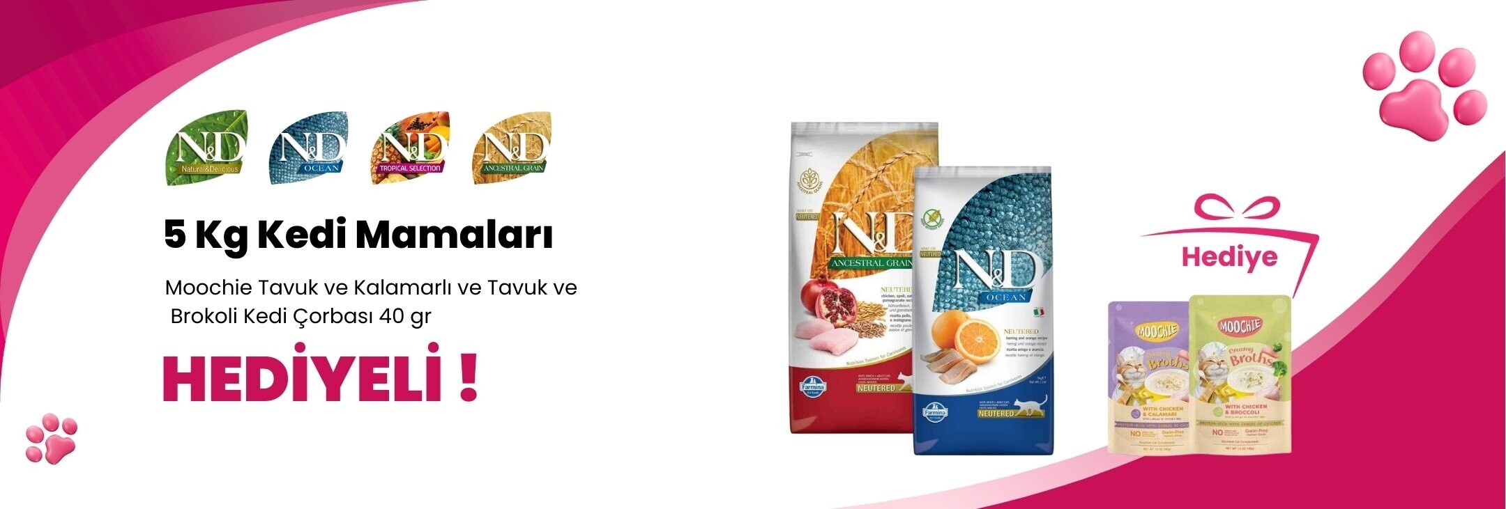 N&D 5 Kg Kedi Mamalarına Moochie Kalamarlı ve Brokoli Kedi Çorbası 40 gr Hediye