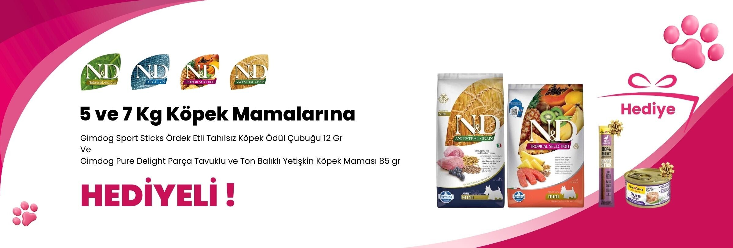 N&D 5 ve 7 Kg Köpek Mamalarına Gimdog Sport Sticks Ördek Etli Tahılsız Köpek Ödül Çubuğu 12 Gr ve Gimdog Pure Delight Parça Tavuklu ve Ton Balıklı Yetişkin Köpek Maması 85 gr Hediye