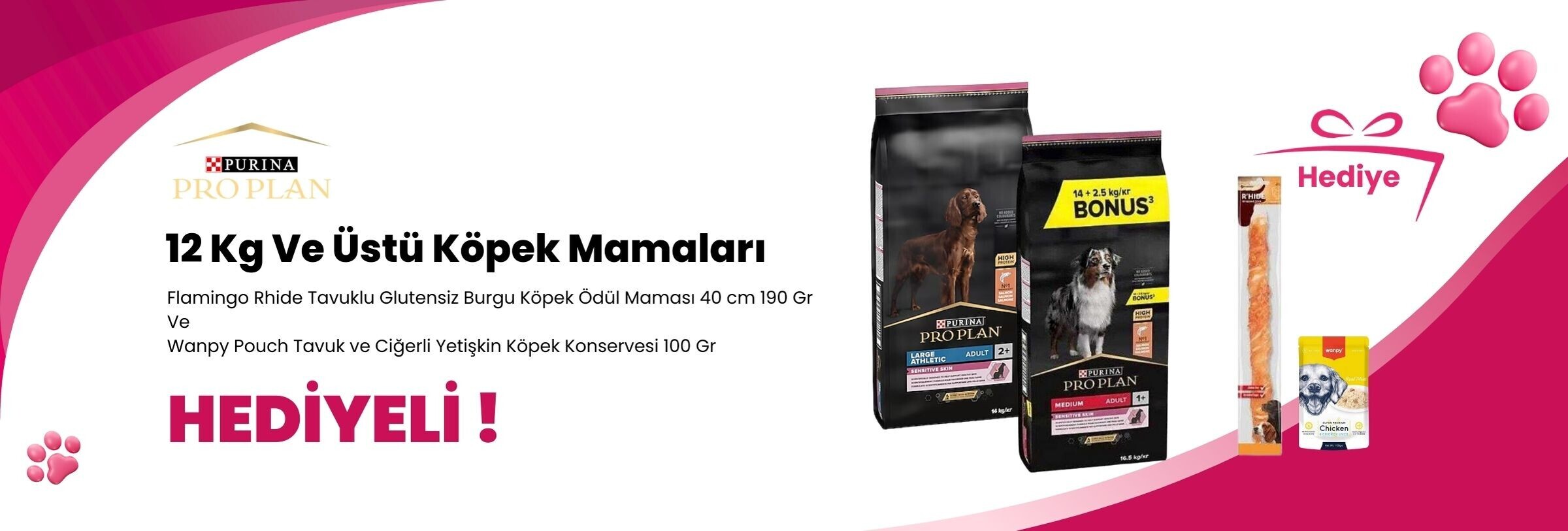 Pro Plan 12 Kg ve Üzeri Köpek Mamalarına Wanpy Pouch Tavuk ve Ciğerli Yetişkin Köpek Konservesi 100 Gr ve Flamingo Rhide Tavuklu Glutensiz Burgu Köpek Ödül Maması 40 cm 190 Gr Hediye