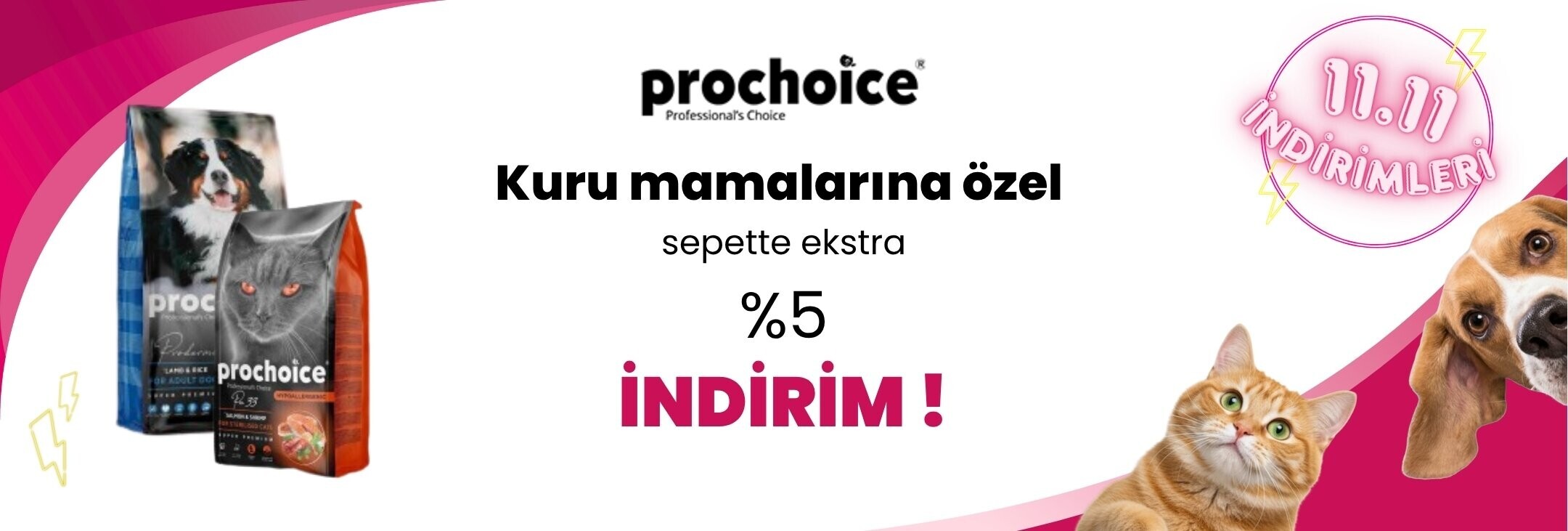 Prochoice Kedi ve Köpek Mamalarında Sepette Ekstra %5 İndirim