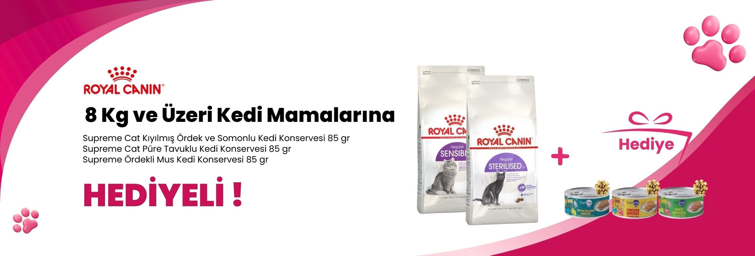 Royal Canin 8 Kg ve Üzeri Kedi Mamalarına Supreme Cat Kıyılmış Ördek ve Somonlu , Supreme Cat Püre Tavuklu ve Supreme Ördekli Mus Kedi Konservesi 85 gr Hediye