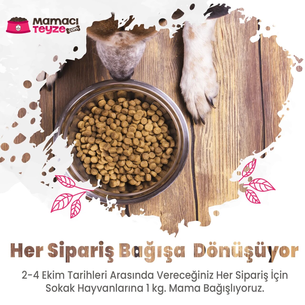 Yapacağınız Her Alışveriş Dostlarımız İçin Mamaya Dönüşüyor