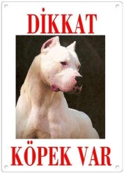 Dikkat Köpek Var Levhası Dogo Argentino - Dali's